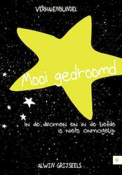 Mooi gedroomd - Alwin Grijseels (ISBN 9789048436651)