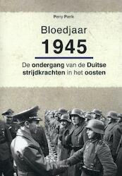 Bloedjaar 1945 - Perry Pierik (ISBN 9789461536730)