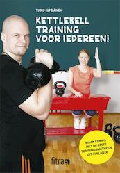 Kettlebell training voor iedereen - Tuomo Kilpeläinen (ISBN 9789082190441)