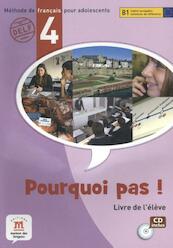 Pourquoi Pas! 4. Niveau B1. Livre d'Élève avec un CD - (ISBN 9788484435372)