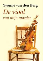 De viool van mijn moeder - grote letter uitgave - Yvonne van den Berg (ISBN 9789036429436)