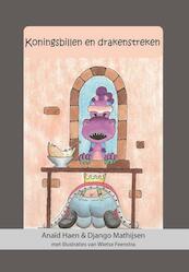 Koningsbillen en drakenstreken - Anaïd Haen, Django Mathijsen (ISBN 9789081887786)