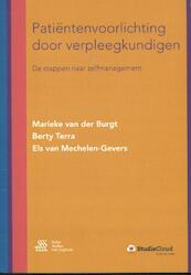 Patiëntenvoorlichting door verpleegkundigen - Marieke van der Burgt, Berty Terra, Els van Mechelen-Gevers (ISBN 9789036815420)