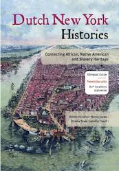 Dutch New York histories - Dienke Hondius, Nancy Jouwe, Dineke Stam, Jennifer Tosch (ISBN 9789460224508)