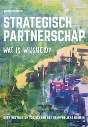 Strategisch partnerschap, wat is wijsheid? - Rienk Goodijk (ISBN 9789023255680)