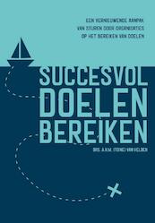 Succesvol doelen stellen - A.H.M. van Helden (ISBN 9789023255789)