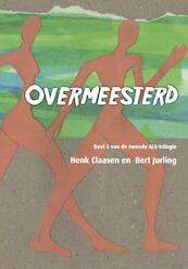 Overmeesterd - Henk Claasen, Bert Jurling (ISBN 9789087882235)