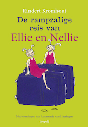 Rampzalige reis van Ellie en Nellie - Rindert Kromhout (ISBN 9789025874520)