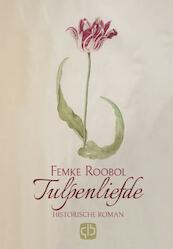 Tulpenliefde - Femke Roobol (ISBN 9789036432573)