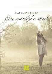 Een moeilijke start - grote letter uitgave - Bianca van Strien (ISBN 9789036432931)