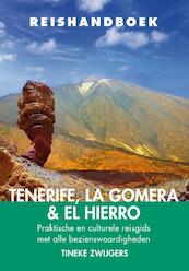 Reishandboek Tenerife, La Gomera & El Hierro - Tineke Zwijgers (ISBN 9789038926537)
