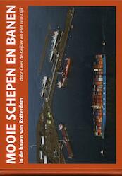 Mooie schepen en banen 6 - Cees de Keijzer, Piet van Dijk (ISBN 9789491354700)