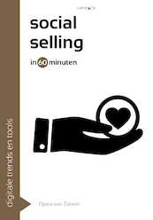 Social selling in 60 minuten - Djoea van Zanten (ISBN 9789461262721)