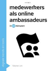 Medewerkers als online ambassadeurs - Stéphan Lam (ISBN 9789461262745)