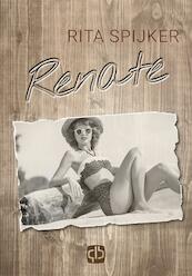 Renate - grote letter uitgave - Rita Spijker (ISBN 9789036433419)