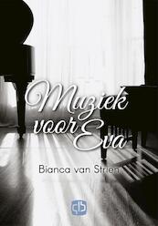 Muziek voor Eva - grote letter uitgave - Bianca van Strien (ISBN 9789036433310)