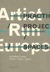 Artist-Run Europe - Freek Lomme, Megs Morley, AA Bronson, Jason E. Bowman (ISBN 9789491677564)