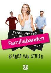 Familiebanden - Bianca van Strien (ISBN 9789036433853)