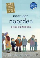 Naar het noorden - Koos Meinderts (ISBN 9789463243605)