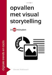 Opvallen met visual storytelling in 60 minuten - Vincent Andriessen (ISBN 9789461263346)