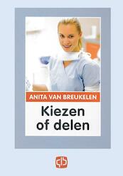 Kiezen of delen - Anita van Breukelen (ISBN 9789036428408)