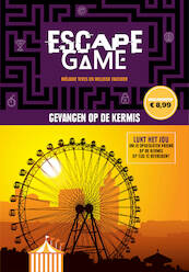 Escape game - Gevangen op de kermis - Remi Prieur, Melanie Vives, Melissa Faucher (ISBN 9789024585557)