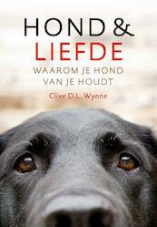 Hond & liefde - Clive D.L. Wynne (ISBN 9789021570006)
