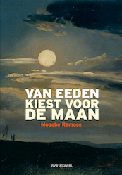 Van Eeden kiest voor de maan - Mogobe Ramose (ISBN 9789492538635)