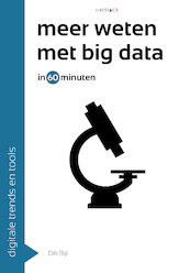 Meer weten met big data in 60 minuten - Dik Bijl (ISBN 9789461263629)