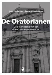 De Oratorianen - Yves Van Buyten, Bernard Vandeginste (ISBN 9782808107945)