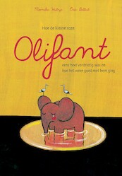 Hoe de kleine roze olifant eens heel verdrietig was en hoe het weer goed met hem ging - Monika Weitze (ISBN 9789025108083)