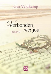Verbonden met jou - Gea Veldkamp (ISBN 9789036436359)