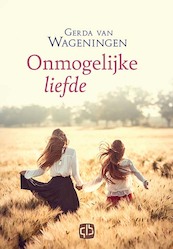 Onmogelijke liefde - Gerda van Wageningen (ISBN 9789036436458)