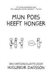 Mijn poes heeft honger - Hugleikur Dagsson (ISBN 9789045325323)