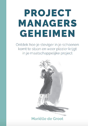 Projectmanagers geheimen - Mariëlle de Groot (ISBN 9789493187160)