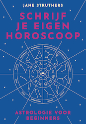 Schrijf je eigen horoscoop - Jane Struthers (ISBN 9789043922432)