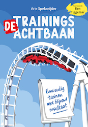 De Trainingsachtbaan - Arie Speksnijder (ISBN 9789083089959)