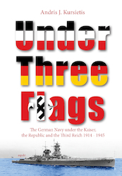Under Three Flags - Andris J. Kursietis (ISBN 9789464243345)