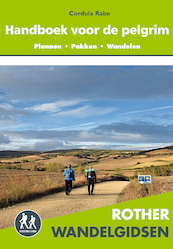 Rother wandelgids Handboek voor de pelgrim - Cordula Rabe (ISBN 9789038928340)