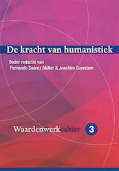 De kracht van humanistiek - Joachim Duyndam (ISBN 9789088509964)