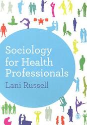 Sociology for Health Professionals - Lani Russell (ISBN 9781446253014)