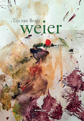 Weier - Tijs van Bragt (ISBN 9789083265407)