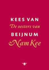 De oesters van Nam Kee - Kees van Beijnum (ISBN 9789023440482)