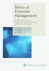 Basics of financial management - P. de Boer, R. Brouwers, W. Koetzier (ISBN 9789001701314)