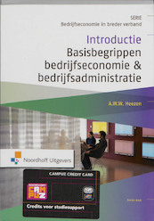 Bedrijfseconomie in breder verband Introductie Basisbegrippen bedrijfseconomie & bedrijfsadministratie - A.W.W. Heezen (ISBN 9789001797713)