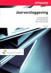 Jaarverslaggeving Opgaven - Peter Epe, Wim Koetzier, W. Koetzier, Wim Hoffmann (ISBN 9789001797799)