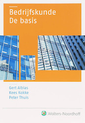 Bedrijfskunde - Gert Alblas, P. Thuis, K. Kokke (ISBN 9789001919047)