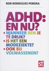ADHD: en nu? - Rob Rodriques Pereira (ISBN 9789021550404)