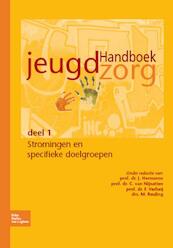 Handboek jeugdzorg 1 stromingen en specifieke doelgroepen - J.M.A. Hermanns, F. Verheij, C.H.C.J. van Nijnatten, M.A.W.L. Reuling (ISBN 9789031346400)