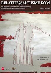 Relaties@autisme.kom Deel 2: relaties - Peter Vermeulen (ISBN 9789033485886)